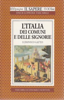 Ludovico Gatto - L'Italia dei Comuni e delle Signorie [antikvár]