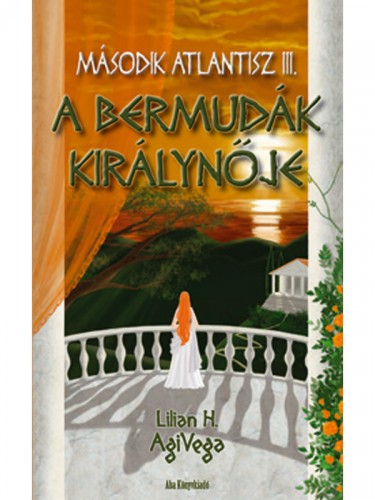 Lilian H. AgiVega - A Bermudák királynője  [eKönyv: epub, mobi]