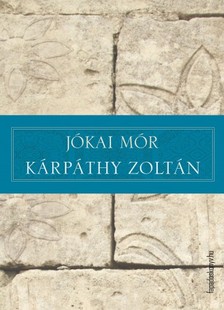 JÓKAI MÓR - Kárpáthy Zoltán [eKönyv: epub, mobi]
