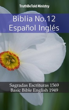 TruthBeTold Ministry, Joern Andre Halseth, Samuel Henry Hooke - Biblia No.12 Espanol Inglés [eKönyv: epub, mobi]