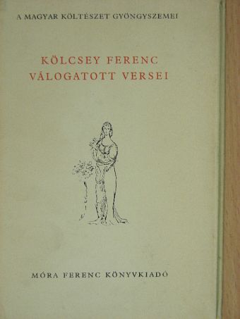 Kölcsey Ferenc - Kölcsey Ferenc válogatott versei [antikvár]