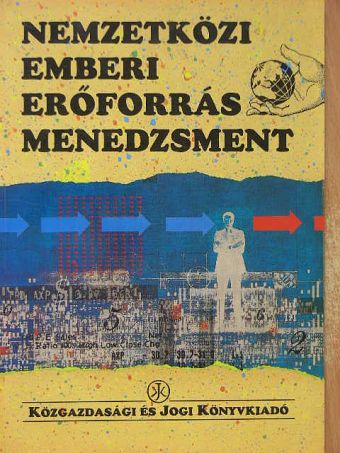 Borgulya Istvánné - Nemzetközi emberi erőforrás menedzsment [antikvár]