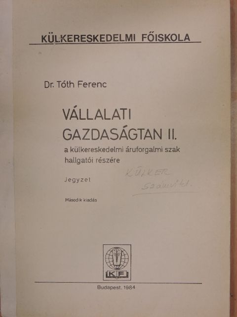 Dr. Tóth Ferenc - Vállalati gazdaságtan II. [antikvár]