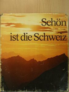 Herbert Maeder - Schön ist die Schweiz [antikvár]