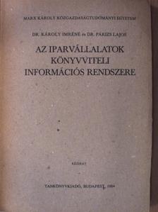 Dr. Károly Imréné - Az iparvállalatok könyvviteli információs rendszere [antikvár]