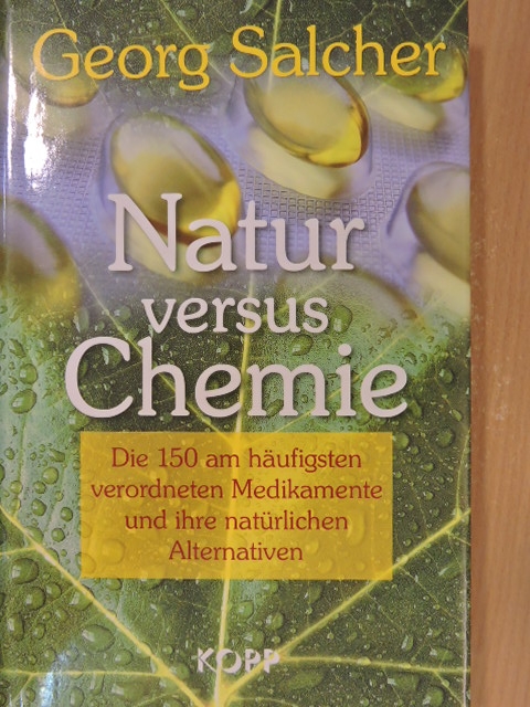 Georg Salcher - Natur versus Chemie [antikvár]