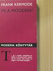 Frank Kermode - Mi a modern? (dedikált példány) [antikvár]