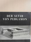 Dr. Elisabeth Rohde - Der Altar von Pergamon [antikvár]