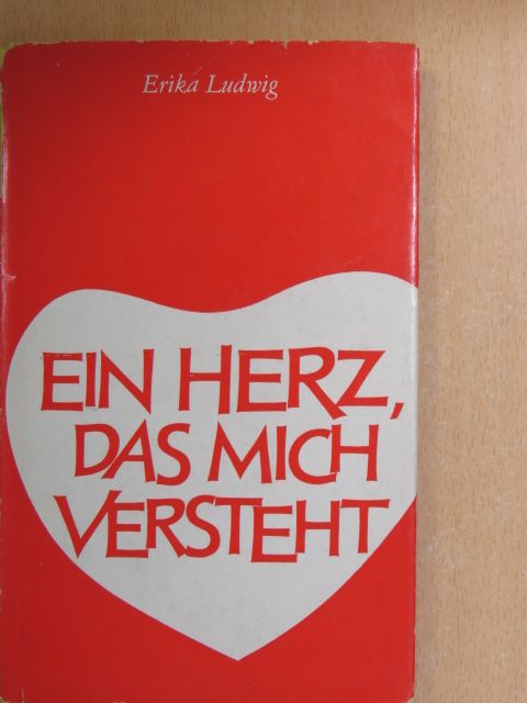 Erika Ludwig - Ein Herz, das mich versteht [antikvár]
