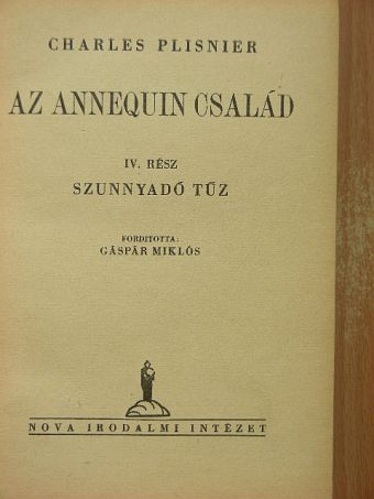 Charles Plisnier - Az Annequin család IV. [antikvár]