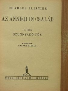 Charles Plisnier - Az Annequin család IV. [antikvár]