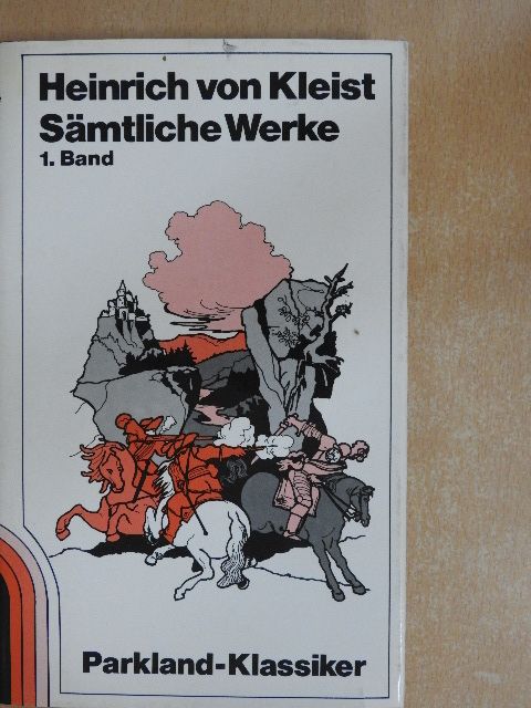 Heinrich von Kleist - Heinrich von Kleist Sämtliche Werke in zwei Bänden 1. [antikvár]