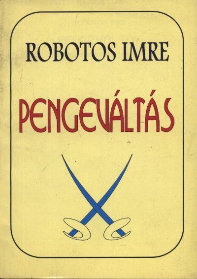 ROBOTOS IMRE - Pengeváltás [antikvár]