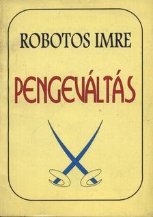 ROBOTOS IMRE - Pengeváltás [antikvár]