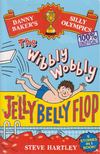 Steve Hartley - The Wibbly Wobbly Jelly Belly Flop [antikvár]