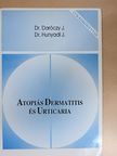 Dr. Daróczy Judit - Atopiás Dermatitis és Urticaria [antikvár]