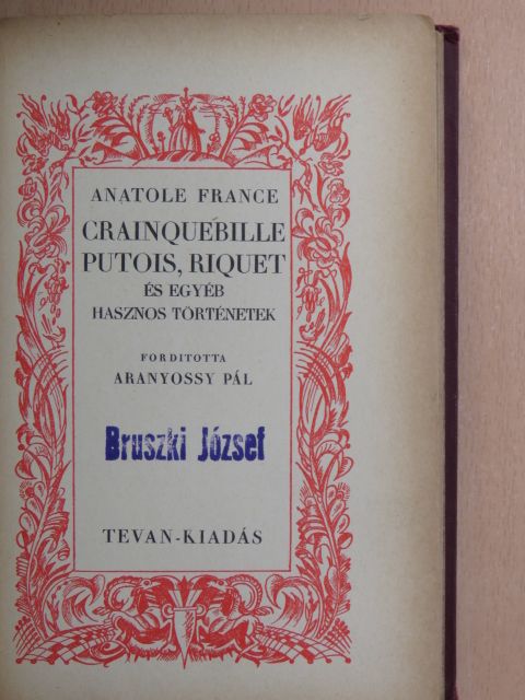 Anatole France - Crainquebille, Putois, Riquet és egyéb hasznos történetek [antikvár]