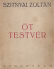 SZITNYAI ZOLTÁN - Öt testvér [antikvár]