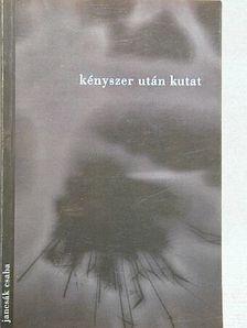 Jancsák Csaba - Kényszer után kutat [antikvár]