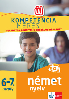 Sárvári Tünde, Gyuris Edit - Kompetenciamérés: Feladatok a digitális országos méréshez - Német nyelv 6-7. osztály + Ingyenes Appl