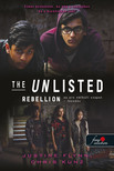 Justine Flynn, Chris Kunz - Rebellion - Lázadás (The Unlisted 2.)