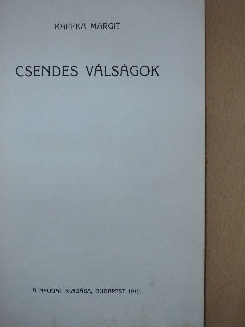 Kaffka Margit - Csendes válságok [antikvár]