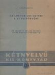 Courteline, Georges - La loi sur les chiens - A kutyatörvény / Vos billets, s'il vous plait, messieurs - A jegyeket kérem, urak [antikvár]