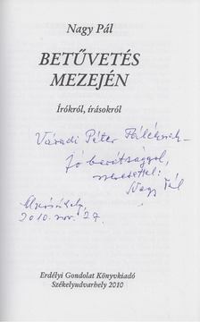 Nagy Pál - Betűvetés mezején (dedikált) [antikvár]