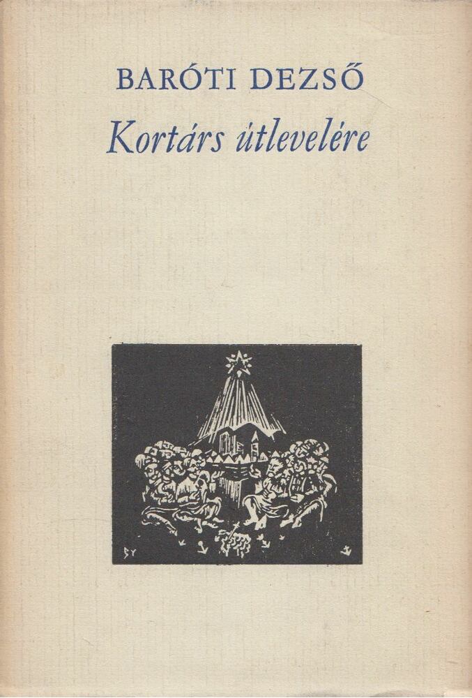 BARÓTI DEZSŐ - Kortárs útlevelére [antikvár]