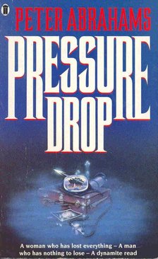 ABRAHAMS, PETER - Pressure Drop [antikvár]