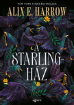 Alix E. Harrow - A Starling-ház