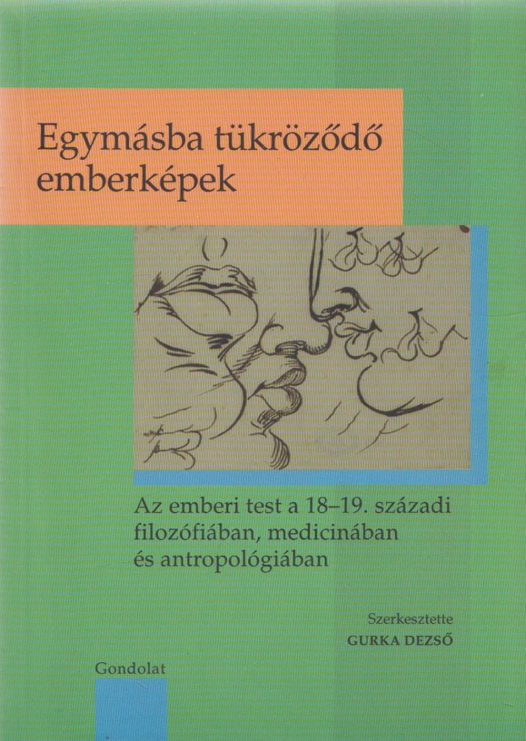 Gurka Dezső - Egymásba tükröződő emberképek [antikvár]