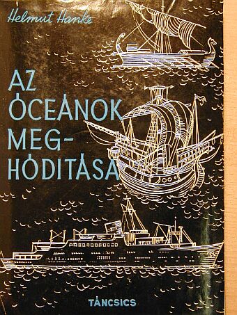 Helmut Hanke - Az óceánok meghódítása [antikvár]
