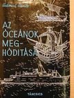 Helmut Hanke - Az óceánok meghódítása [antikvár]