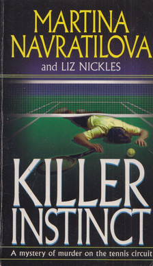 Martina Navratilova - Killer Instinct [antikvár]