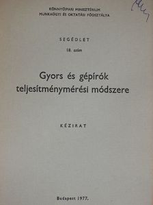 Dr. Harangozó József - Gyors és gépírók teljesítménymérési módszere [antikvár]