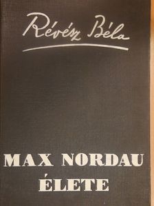 Révész Béla - Max Nordau élete [antikvár]