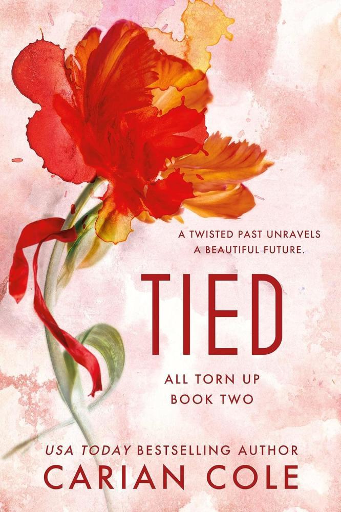 Carian Cole - Tied (All Torn Up Series, Book 2)