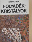 Bata Lajos - Folyadékkristályok [antikvár]
