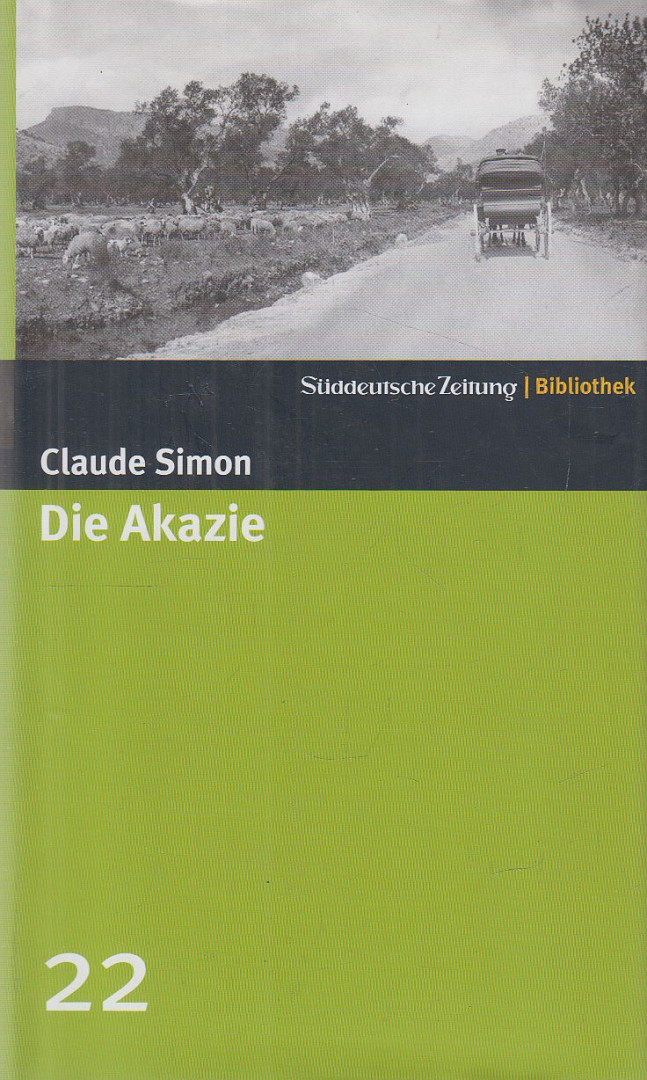 Claude Simon - Die Akazie [antikvár]
