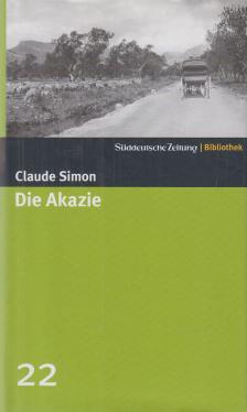 Claude Simon - Die Akazie [antikvár]