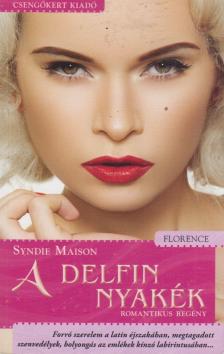 MAISON, SYNDIE - A delfin nyakék [antikvár]