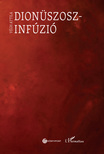 Végh Attila - Dionüszosz-infúzió