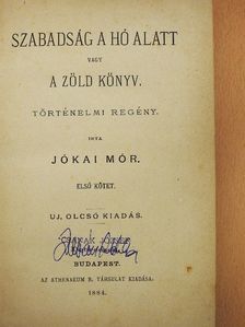 Jókai Mór - Szabadság a hó alatt vagy A zöld könyv I-II. [antikvár]