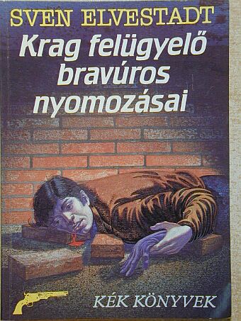 Sven Elvestadt - Krag felügyelő bravúros nyomozásai [antikvár]