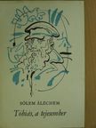 Sólem Aléchem - Tóbiás, a tejesember [antikvár]