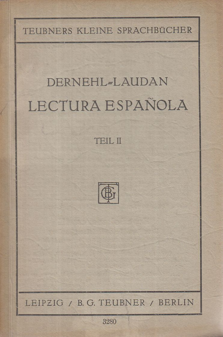 Dernehl, Carl, Dr. Hans Laudan - Lectura española Teil II. [antikvár]