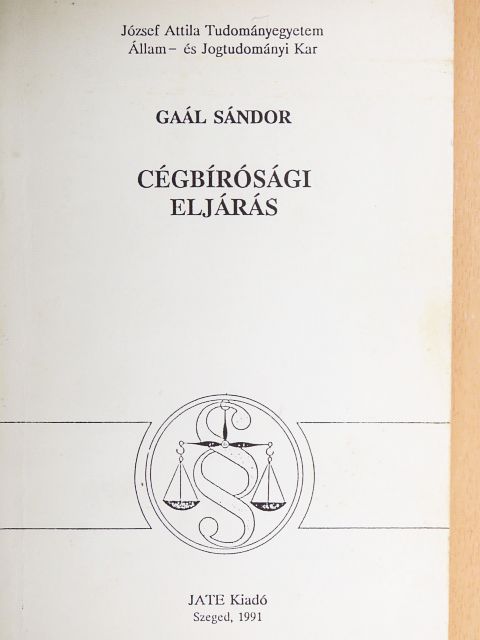 Dr. Gaál Sándor - Cégbírósági eljárás [antikvár]