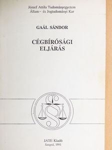 Dr. Gaál Sándor - Cégbírósági eljárás [antikvár]