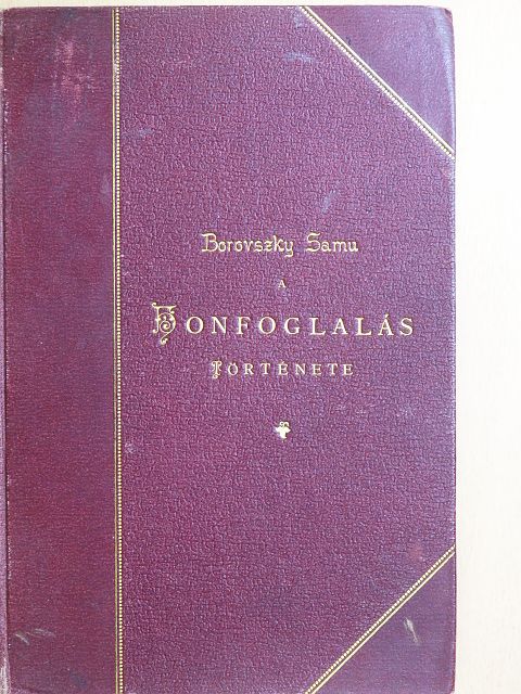 Borovszky Samu - A honfoglalás története [antikvár]